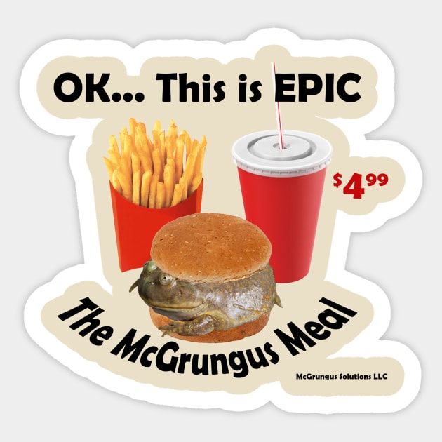 The McGrungus Meal Sticker by McGrungus Capital Group